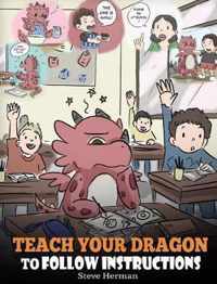 Teach Your Dragon To Follow Instructions