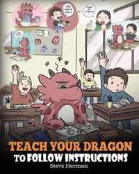 Teach Your Dragon to Follow Instructions