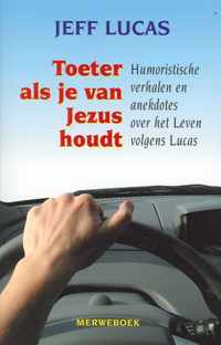 Toeter als je van Jezus houdt