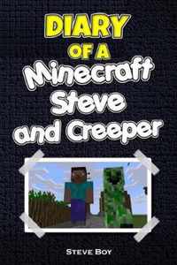 Diary of a Minecraft Steve and Creeper