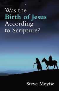 Was the Birth of Jesus According to Scripture?