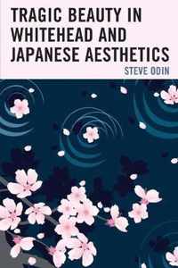 Tragic Beauty in Whitehead and Japanese Aesthetics