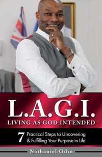 L.A.G.I - Living as God Intended