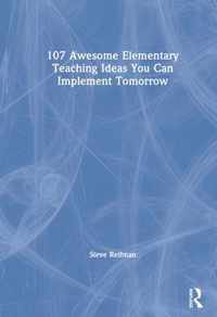 107 Awesome Elementary Teaching Ideas You Can Implement Tomorrow