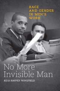 No More Invisible Man