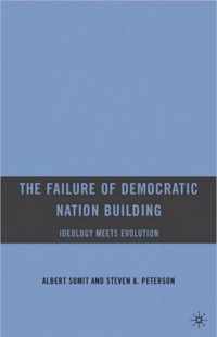 The Failure of Democratic Nation Building