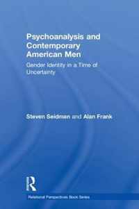 Psychoanalysis and Contemporary American Men