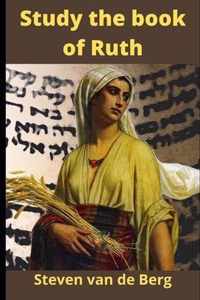 Study the book of Ruth