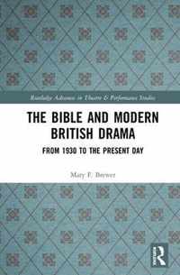 The Bible and Modern British Drama