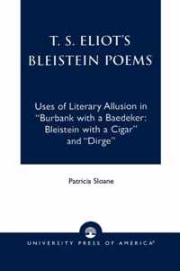 T.S. Eliot's Bleistein Poems