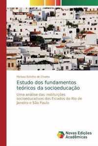 Estudo dos fundamentos teoricos da socioeducacao