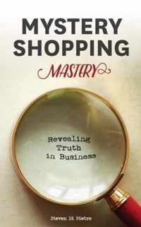 Mystery Shopping Mastery