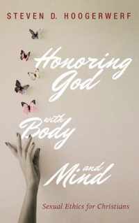 Honoring God with Body and Mind