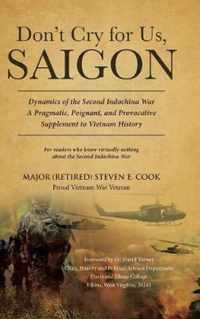 Don't Cry For Us, Saigon