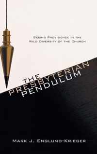 The Presbyterian Pendulum