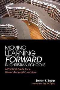 Moving Learning Forward in Christian Schools