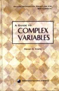 A Guide to Complex Variables