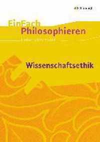 Wissenschaftsethik. EinFach Philosophieren