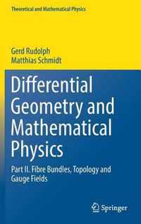 Differential Geometry and Mathematical Physics