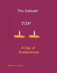 The Sabbath - A Day of Greatfulness of Gratefulness