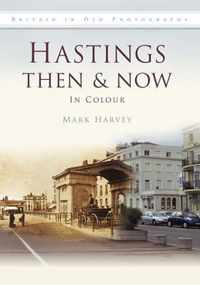 Hastings Then & Now