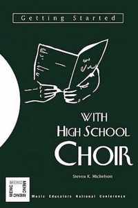 Getting Started with High School Choir