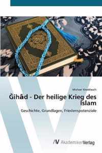 Gihad - Der heilige Krieg des Islam