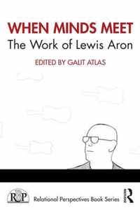 When Minds Meet: The Work of Lewis Aron