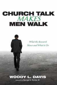 Church Talk Makes Men Walk