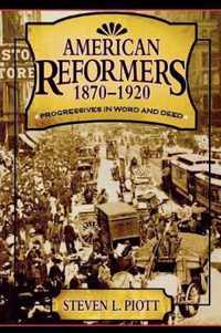 American Reformers, 1870-1920