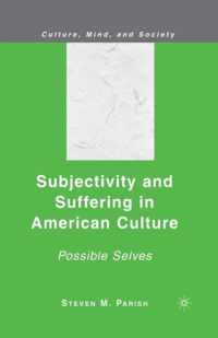 Subjectivity and Suffering in American Culture