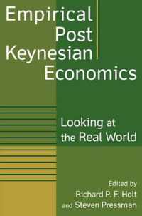 Empirical Post Keynesian Economics: Looking at the Real World