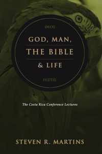 God, Man, the Bible & Life