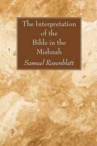 The Interpretation of the Bible in the Mishnah