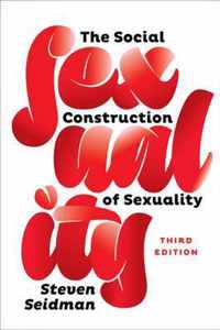 The Social Construction of Sexuality 3e