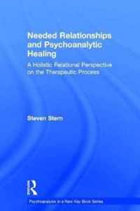 Needed Relationships and Psychoanalytic Healing