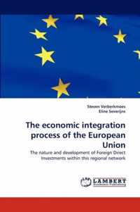 The economic integration process of the European Union