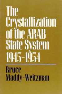 The Crystallization of the Arab State System, 1945-1954