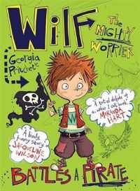 Wilf the Mighty Worrier: Battles a Pirate