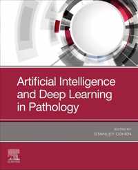 Artificial Intelligence and Deep Learning in Pathology