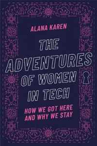 The Adventures of Women in Tech