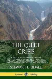 The Quiet Crisis