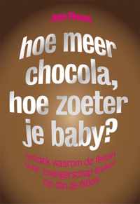 Hoe meer chocola, hoe zoeter je baby?