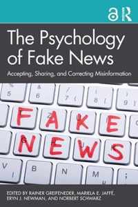 The Psychology of Fake News