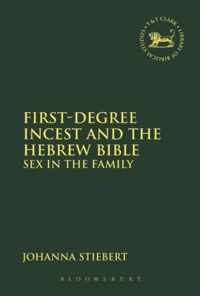 First-Degree Incest and the Hebrew Bible