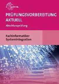 Prüfungsvorbereitung aktuell Fachinformatiker Systemintegration