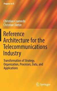 Reference Architecture for the Telecommunications Industry