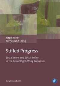 Stifled Progress - International Perspectives on Social Work and Social Policy in the Era of Right-Wing Populism