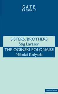 Sisters, Brothers' & 'Oginski Polonais'