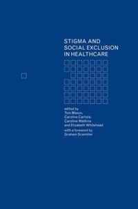 Stigma and Social Exclusion in Healthcare